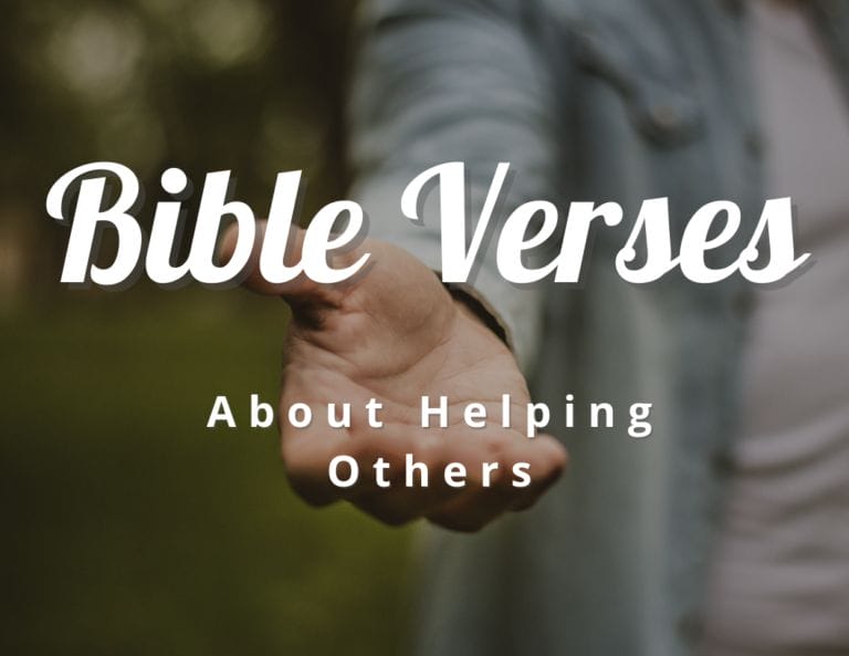 30 Bible Verse About Helping Others in Need and Lending a Hand