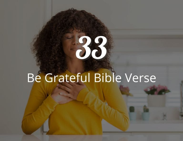 33 Be Grateful Bible Verse To Celebrate Your Life