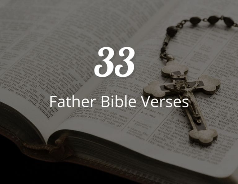 33 Best Father Bible Verses for Gift and Feeling Blessed