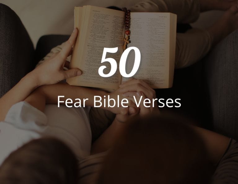 50 Fear Bible Verses To Help You Become Hopeful in God