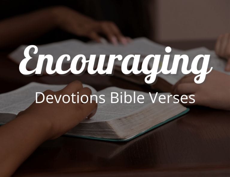 Encouraging Devotions Bible Verses for Spiritual Nourishment